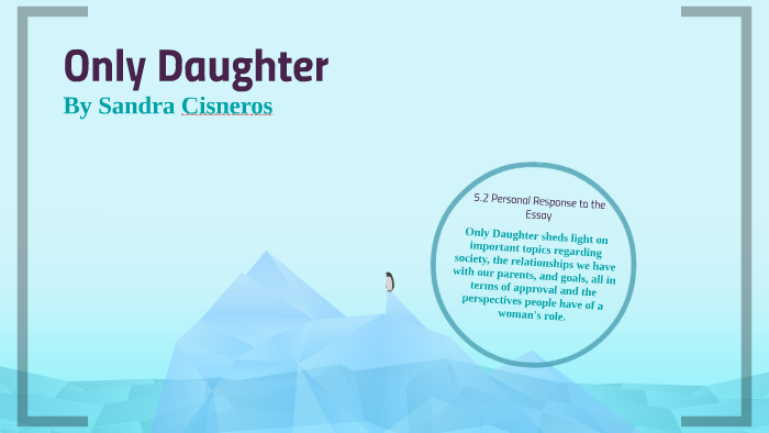 only-daughter-by-sandra-cisneros-by-someother-timemightbe