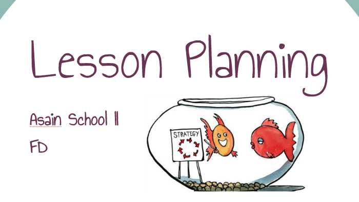 Lesson Planning by Gilyun An on Prezi