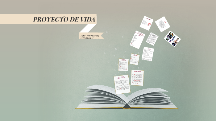 PROYECTO DE VIDA by erika luna on Prezi