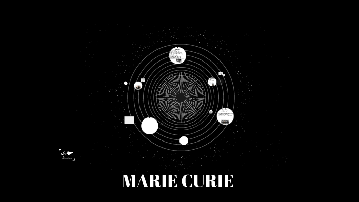 MARIE CURIE by jasmine diaz lainez on Prezi