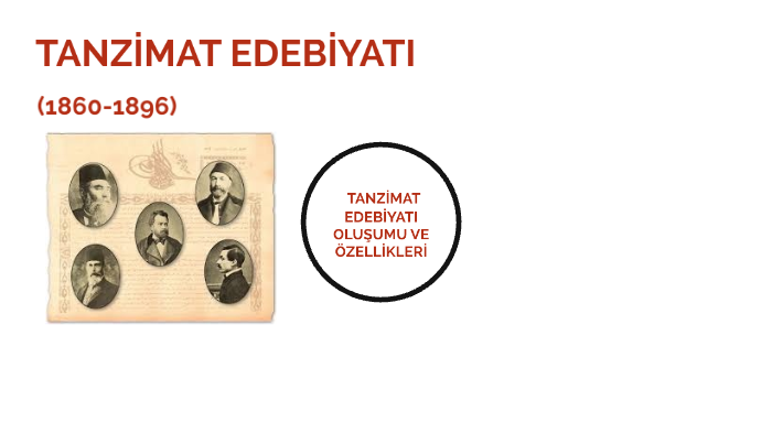 TANZİMAT EDEBİYATI By Kübra Ayvalı On Prezi