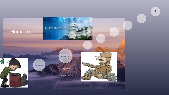 Government & homeless by Cadija Sease on Prezi