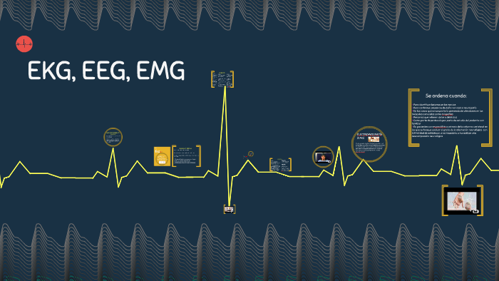 EKG, EEG, EMG by ecosesa grupo on Prezi