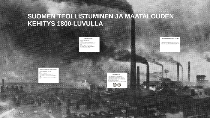 SUOMEN TEOLLISTUMINEN JA MAATALOUDEN KEHITYS 1800-LUVULLA By Iida ...