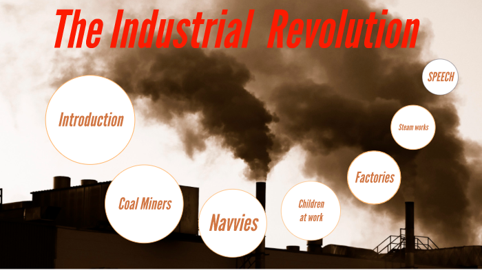 the industrial revolution by Grace Clark on Prezi