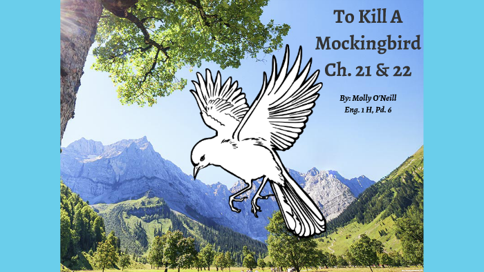 To Kill A Mockingbird Ch. 21 22 by Molly O Neill on Prezi