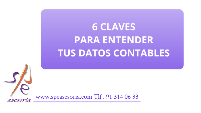 6 Claves Para Entender Tus Datos Contables By Spe Asesoría 8272