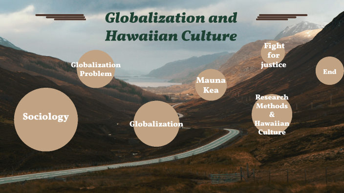 Globalization vs Hawaiian culture by riley becker-poff on Prezi
