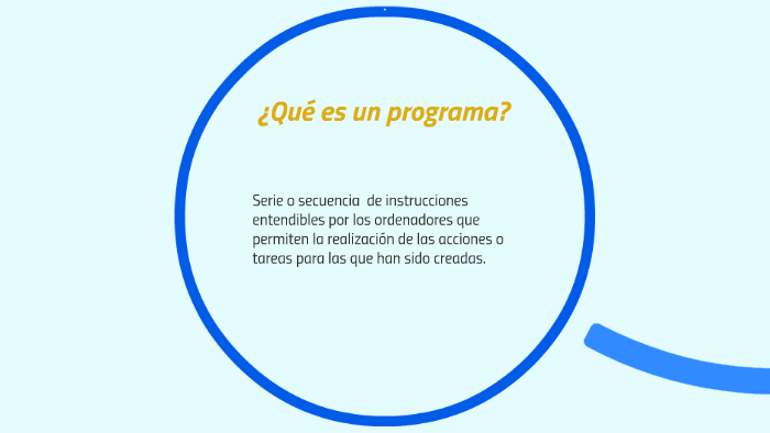 ¿Qué es un programa? by eva bermejo on Prezi