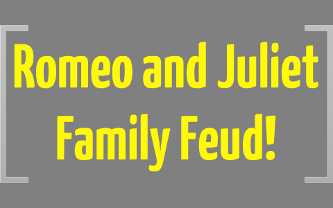 how did the family feud cause the death of romeo and juliet