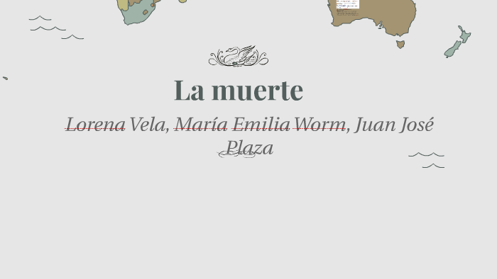 La muerte by Lorena Vela on Prezi