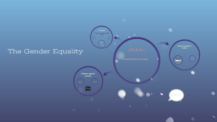 The Gender Equality by Ma Thil-Da on Prezi