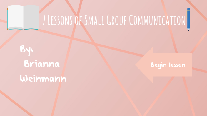 7-lessons-of-small-group-communication-by-brianna-weinmann