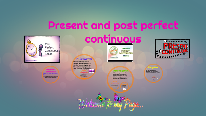 present and past perfect continuous by Yamid Rubi on Prezi
