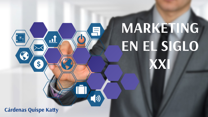 MARKETING EN EL SIGLO XXI by Marlen Cádenas on Prezi