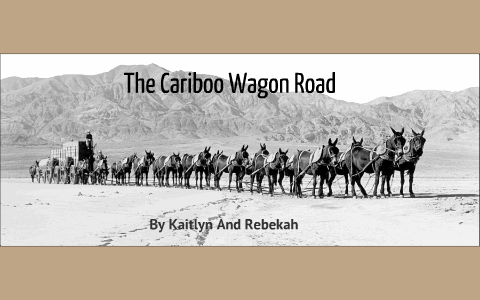 Cariboo Wagon Road