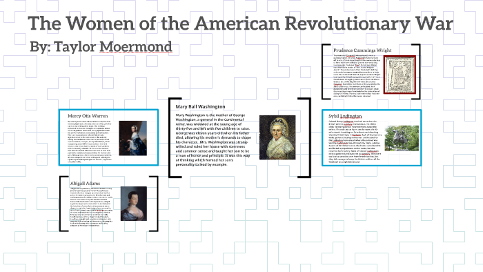 The Women of the American Revolutionary War by Taylor Moermond on Prezi