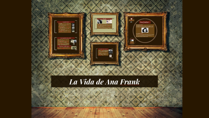La Vida de Ana Frank by on Prezi