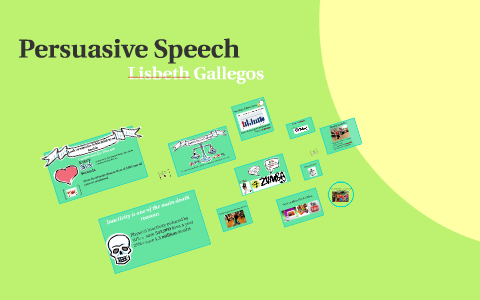 Persuasive Speech by Gabi Gallegos on Prezi