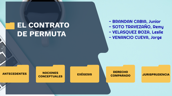 CONTRATO DE PERMUTA by Jorge Luis Venancio Cueva on Prezi