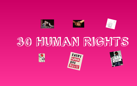 30 human rights by Laura Mira on Prezi