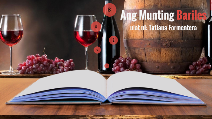 Ang Munting Bariles by Tatiana Formentera on Prezi