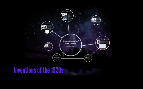 Inventions of the 1920s by Madison Jensen on Prezi