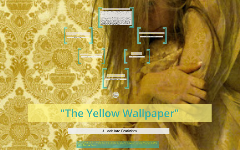 the yellow wallpaper essay feminism