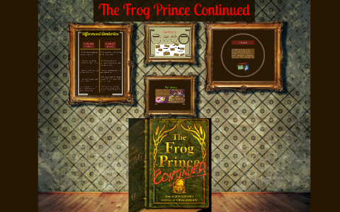 The Frog Prince, Continued