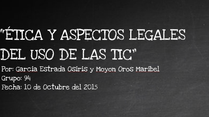 "ÉTICA Y ASPECTOS LEGALES DEL USO DE LAS TIC" By MARIBEL MOYON