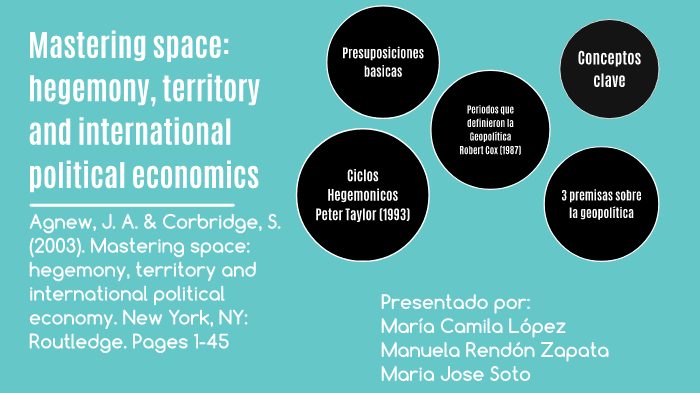 Mastering Space: Hegemony, Territory and International Political Economy