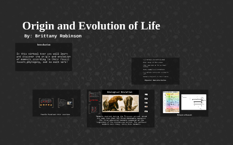 Origin and Evolution of Life by Brittany Robinson on Prezi