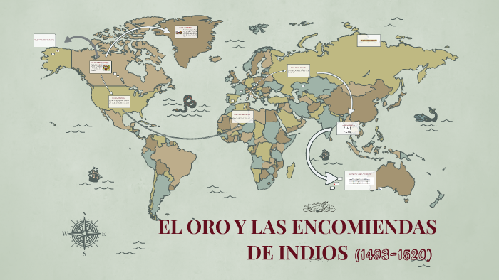 EL ORO Y LAS ENCOMIENDAS DE INDIOS by Lourdes Reynoso on Prezi