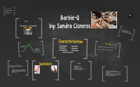 barbie q sandra cisneros