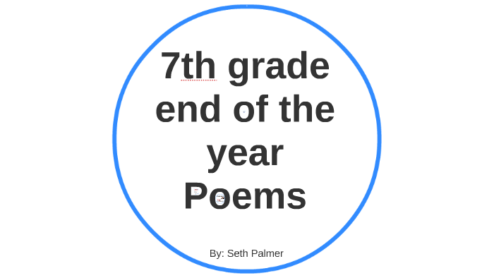 7th Grade End Of Year Poems By Ace On Prezi