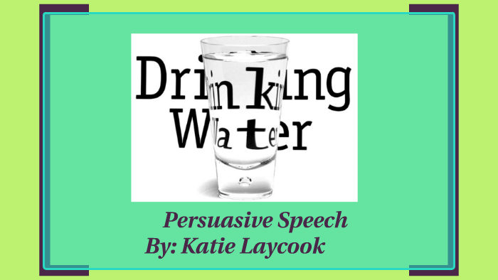 persuasive speech outline about drinking water