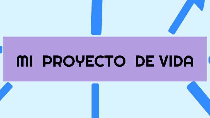 MI PROYECTO DE VIDA by GERALDYNE GIRALDO on Prezi