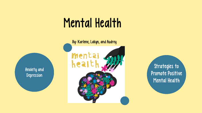 Mental Health by Audrey L on Prezi