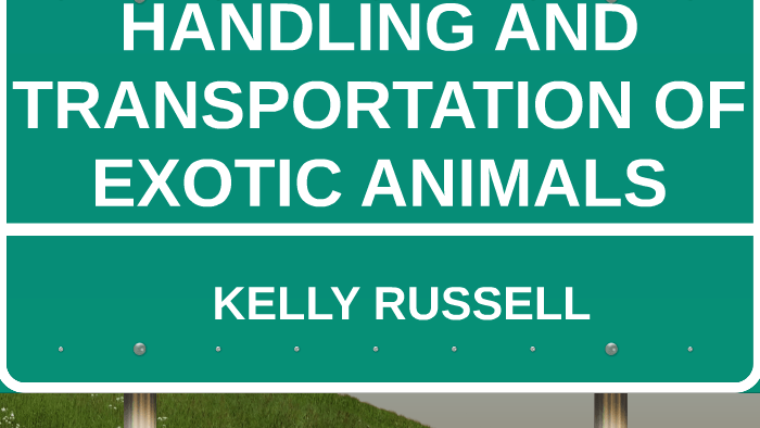 transporting exotic animals