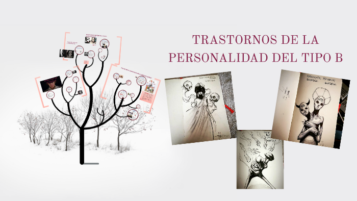 TRASTORNOS DE LA PERSONALIDAD DEL TIPO B By Tyler Aldrich On Prezi