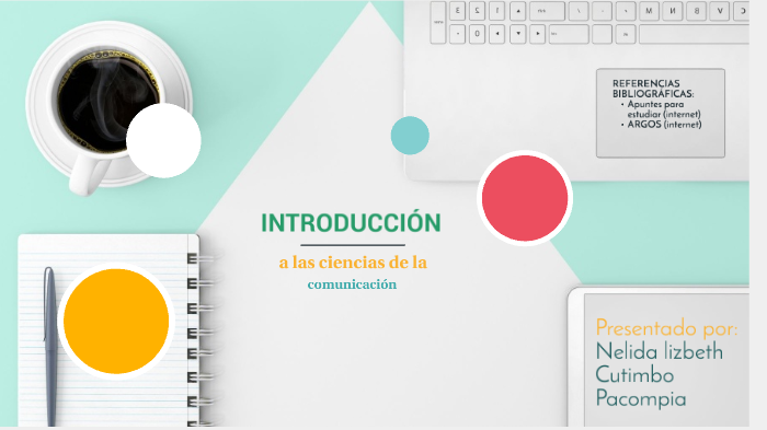 introducción a las ciencias de la comunicación by Nelida Cartier on Prezi