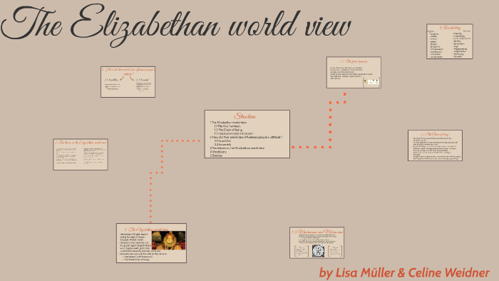 The Elizabethan world view by Celine Weidner on Prezi