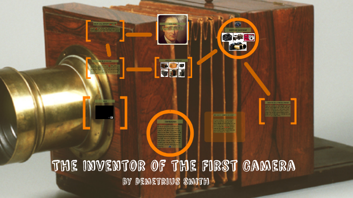 The Inventor of the First Camera by Demetrius Smith on Prezi