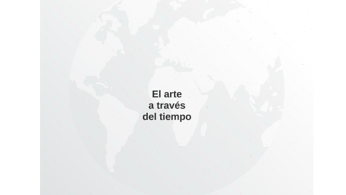 El arte a través del tiempo by Danae Pérez on Prezi