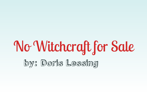 no witchcraft for sale sparknotes