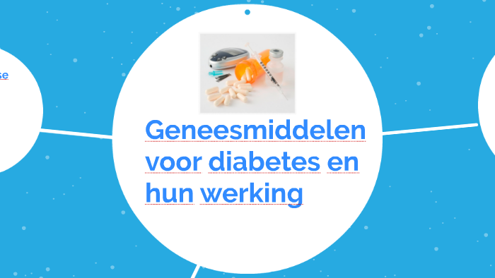 Geneesmiddelen voor diabetes en hun werking by Paulien Verscheure