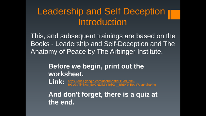 Leadership and Self Deception Introduction by Jer Tae on Prezi