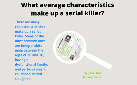 childhood characteristics of serial killers