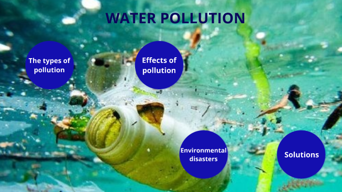 Water pollution by Mattia Selva on Prezi