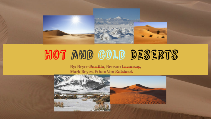 Cold Deserts And Hot Deserts
